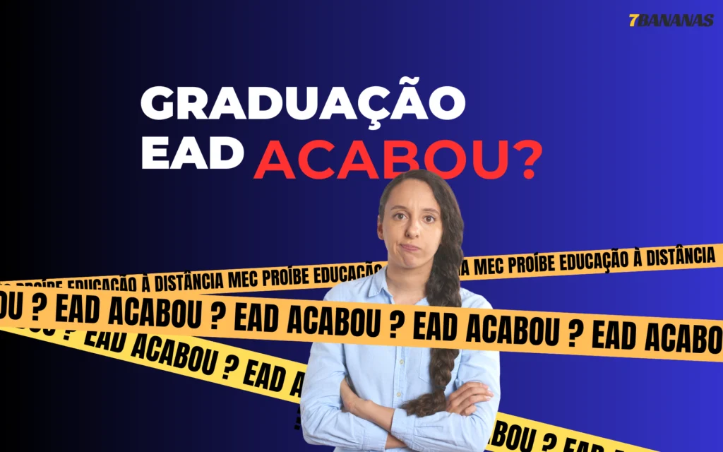 EAD com os Dias Contados? Entenda o Novo Cenário da Educação Superior no Brasil