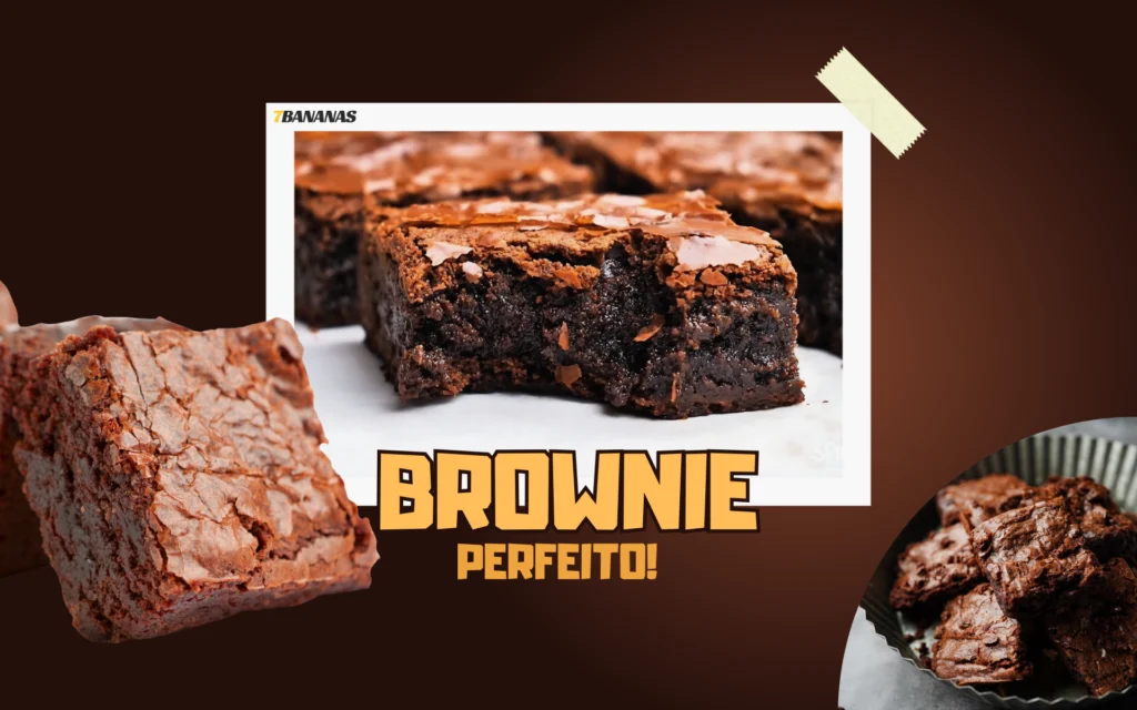 Como fazer o Brownie perfeito?